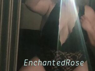 EnchantedRose