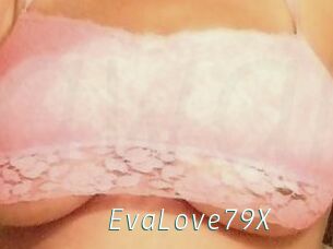 EvaLove79X