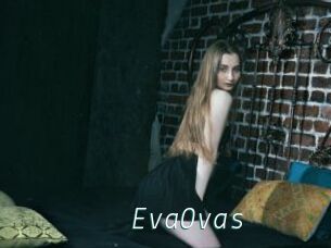 EvaOvas