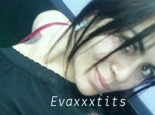 Evaxxxtits