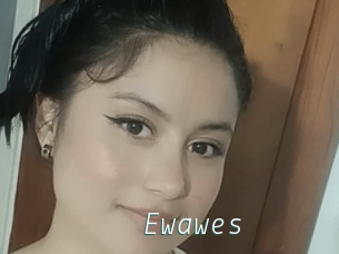 Ewawes