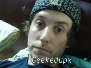 Geekedupx