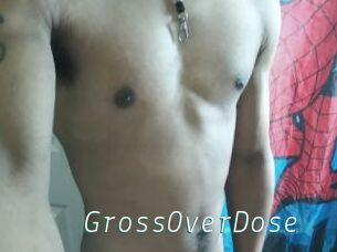 GrossOverDose