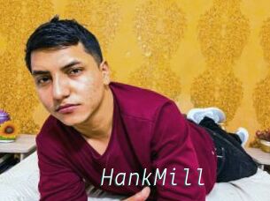 HankMill