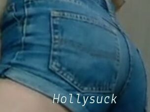 Hollysuck