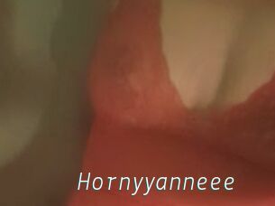 Hornyyanneee