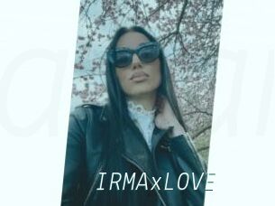 IRMAxLOVE