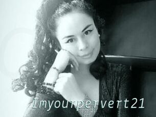 Imyourpervert21