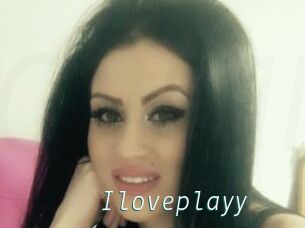 Iloveplayy