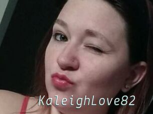 KaleighLove82