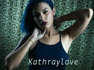 Kathraylove