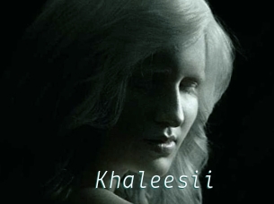 Khaleesii