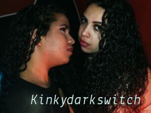 Kinkydarkswitch