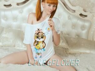 LIKEaFLOWER