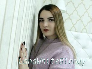 LanaWhiteBlondy