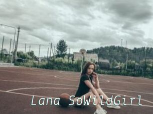 Lana_SoWildGirl