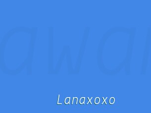 Lanaxoxo