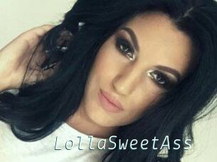 LollaSweetAss