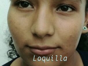 Loquilla