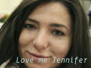 Love_me_Jennifer