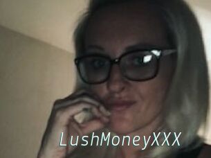 LushMoneyXXX