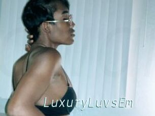 LuxuryLuvsEm