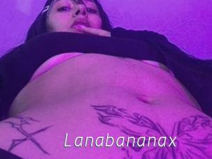 Lanabananax