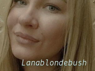 Lanablondebush