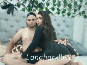 Lanahandbob