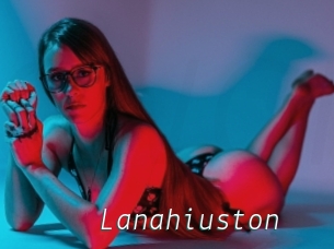 Lanahiuston