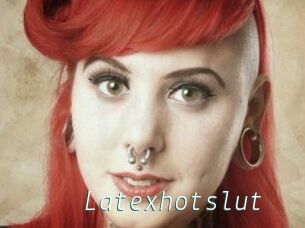 Latexhotslut