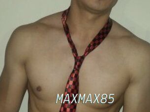 MAXMAX85