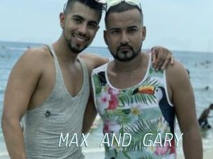 MAX_AND_GARY