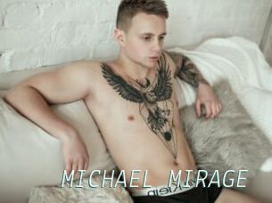 MICHAEL_MIRAGE