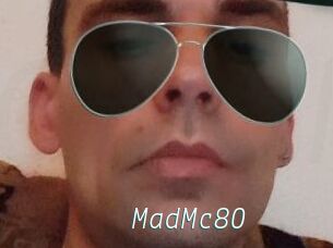 MadMc80