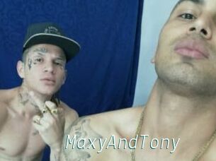 MaxyAndTony