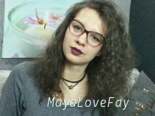 MayaLoveFay