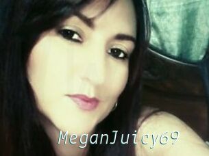 MeganJuicy69