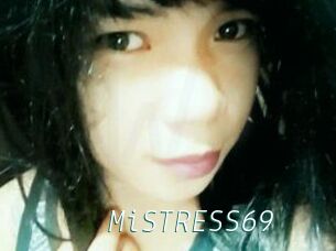 MiSTRESS69