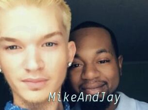 MikeAndJay