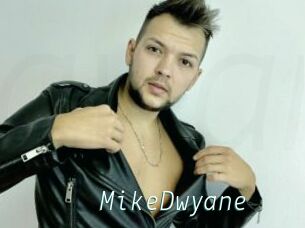 MikeDwyane