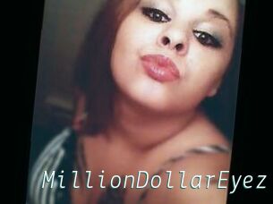 MillionDollarEyez