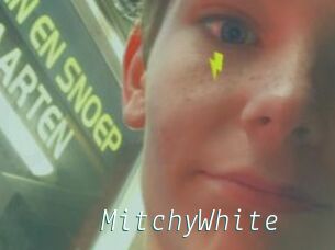 MitchyWhite