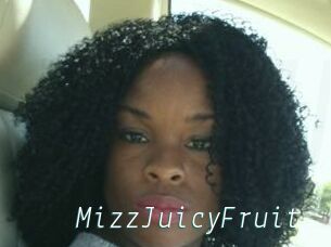 MizzJuicyFruit