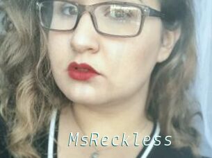 MsReckless