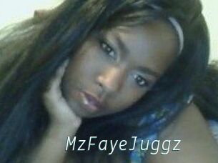 MzFayeJuggz