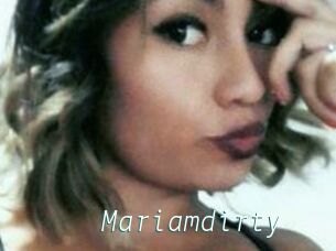 Mariamdirty