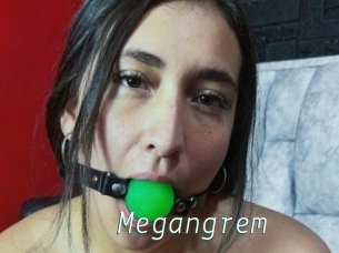 Megangrem