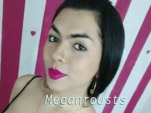 Meganrousts