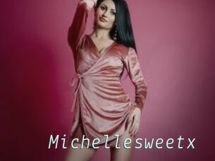 Michellesweetx